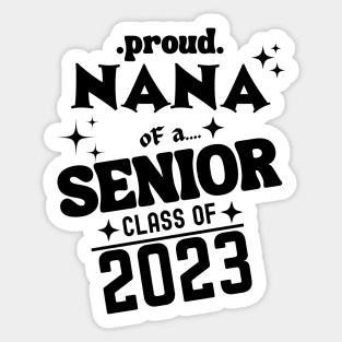 Proud Nana of a Senior Class of 2023 Sticker